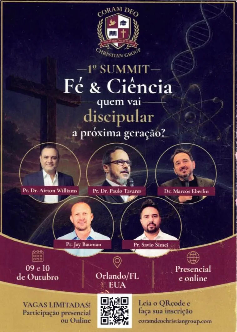 Cartaz do 1º Summit Fé e Ciência, com o Pr. Dr. Airton Williams, o Pr. Dr. Paulo Tavares, o Dr. Marcos Eberlin, o Pr. Jay Bauman e o Pr. Savio Simei